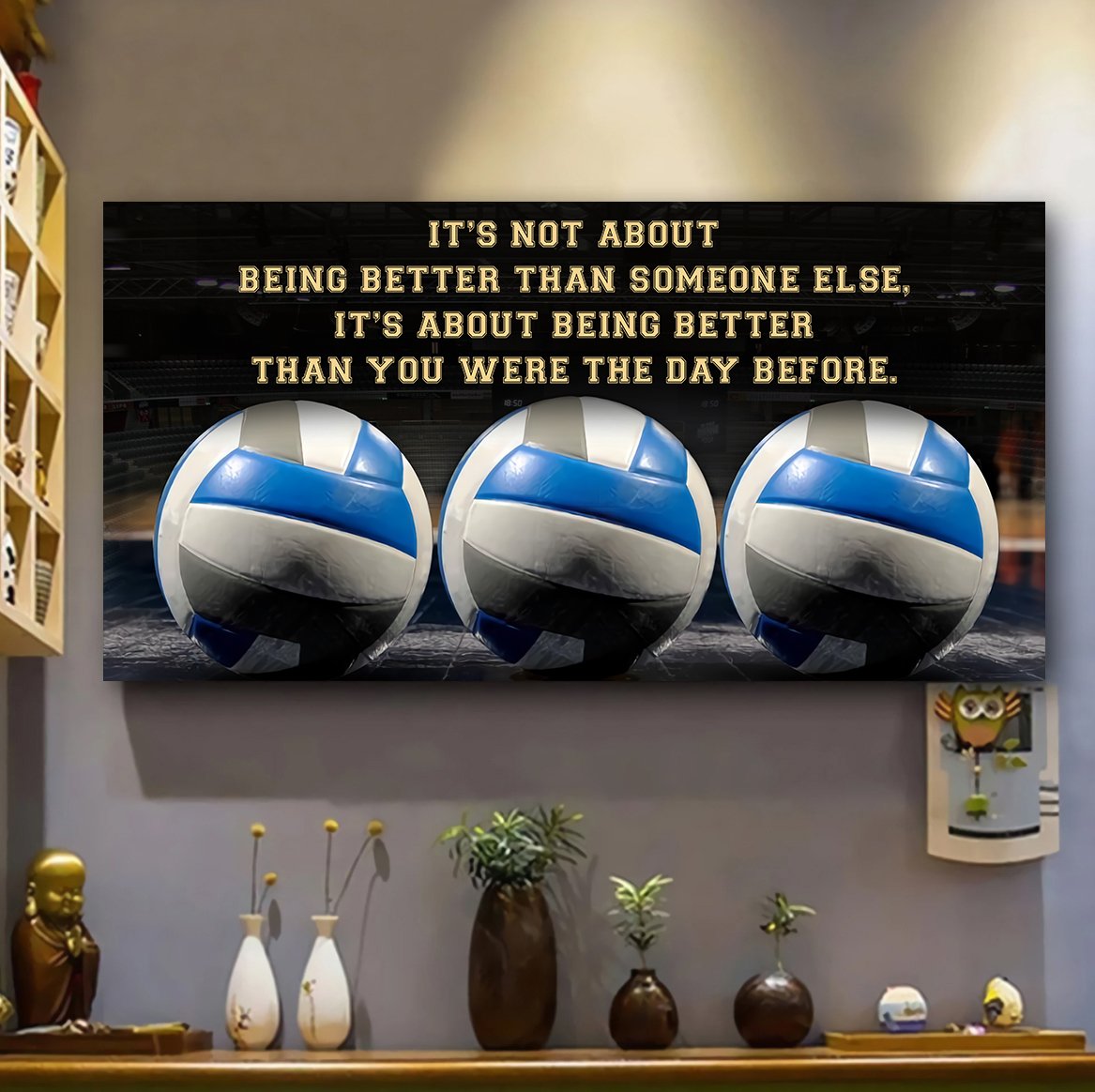 volleyball 2 it is not about being better than someone else it is about being better than you were the day before