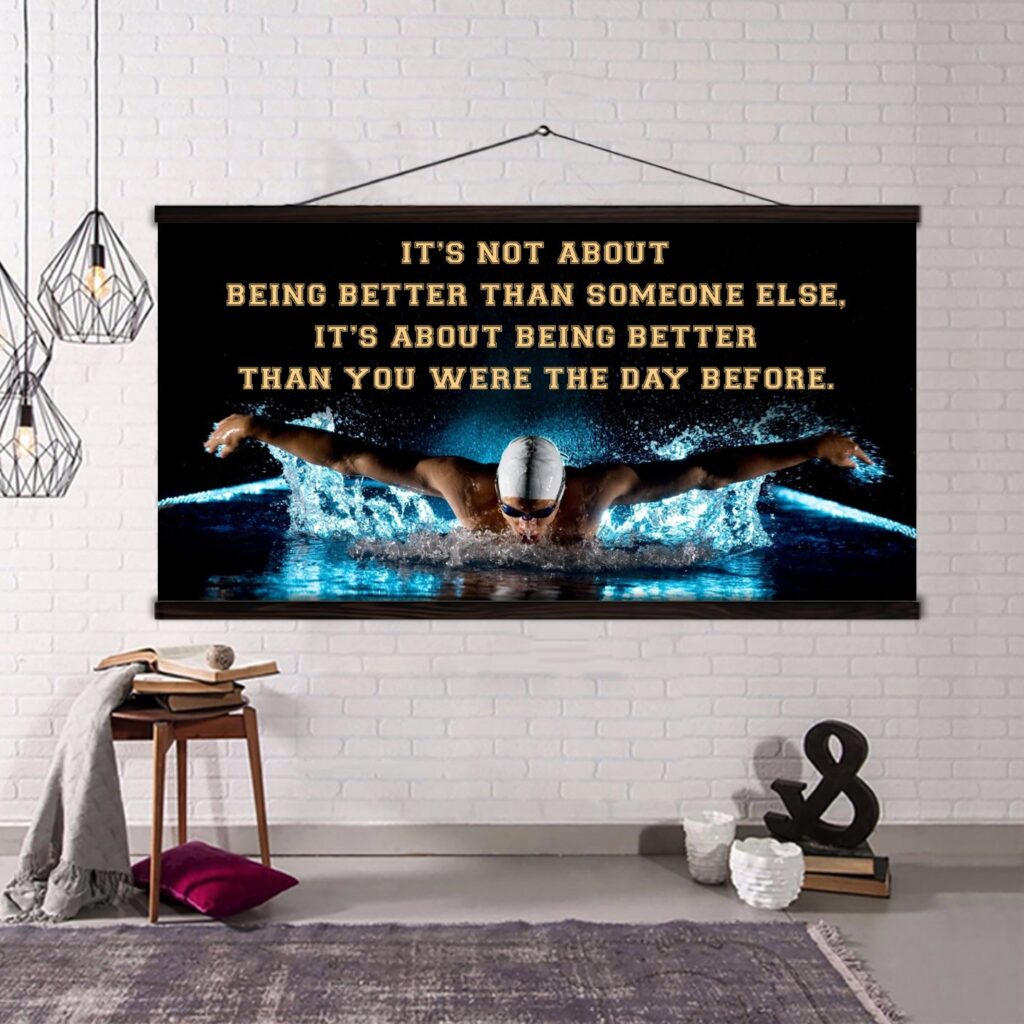 swimming it is not about being better than someone else it is about being better than you were the day before