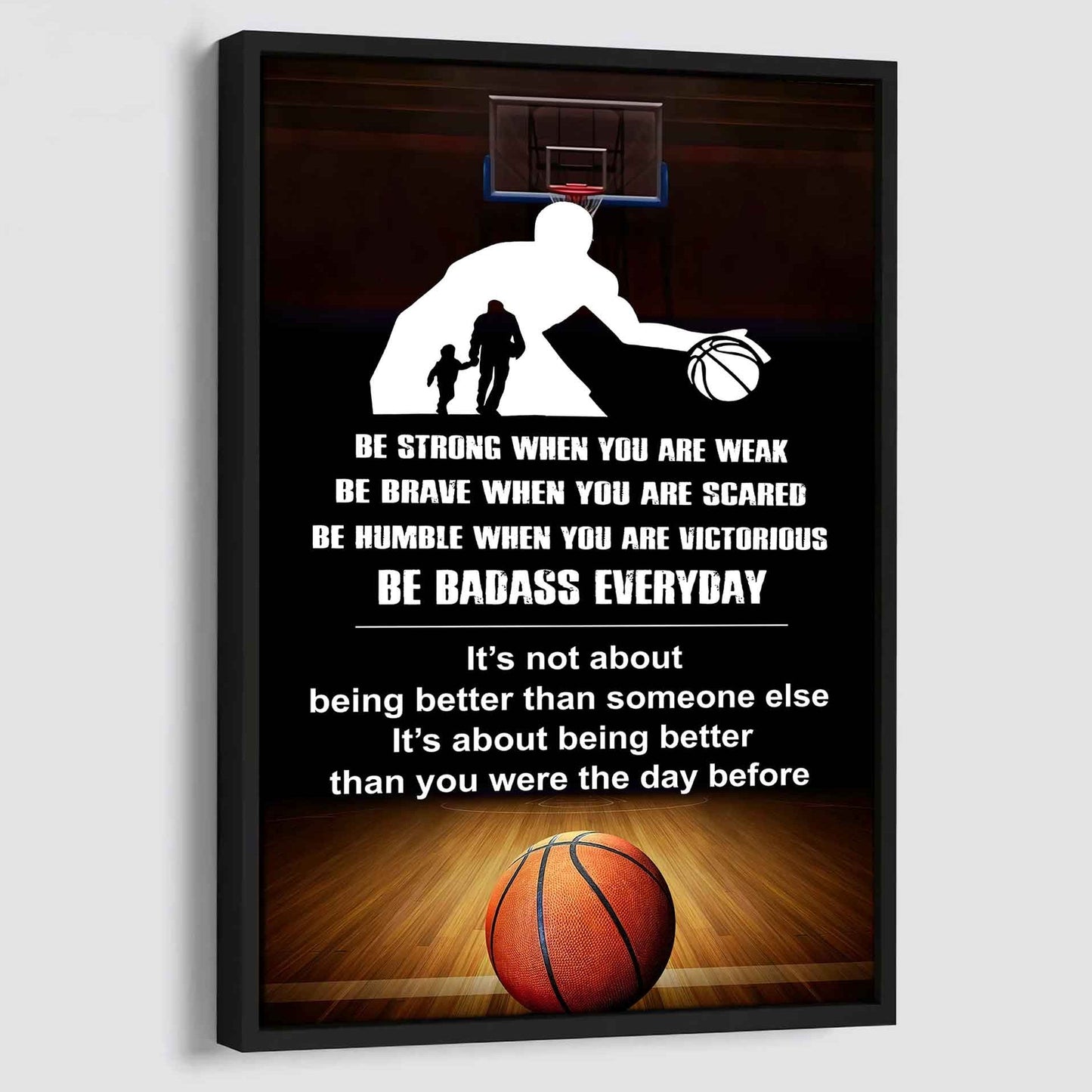 basketball it's being better than you were the day before