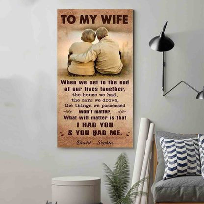 I Had You And You Had Me Wife And Husband - Vertical Poster Canvas, Gift For Your Darling