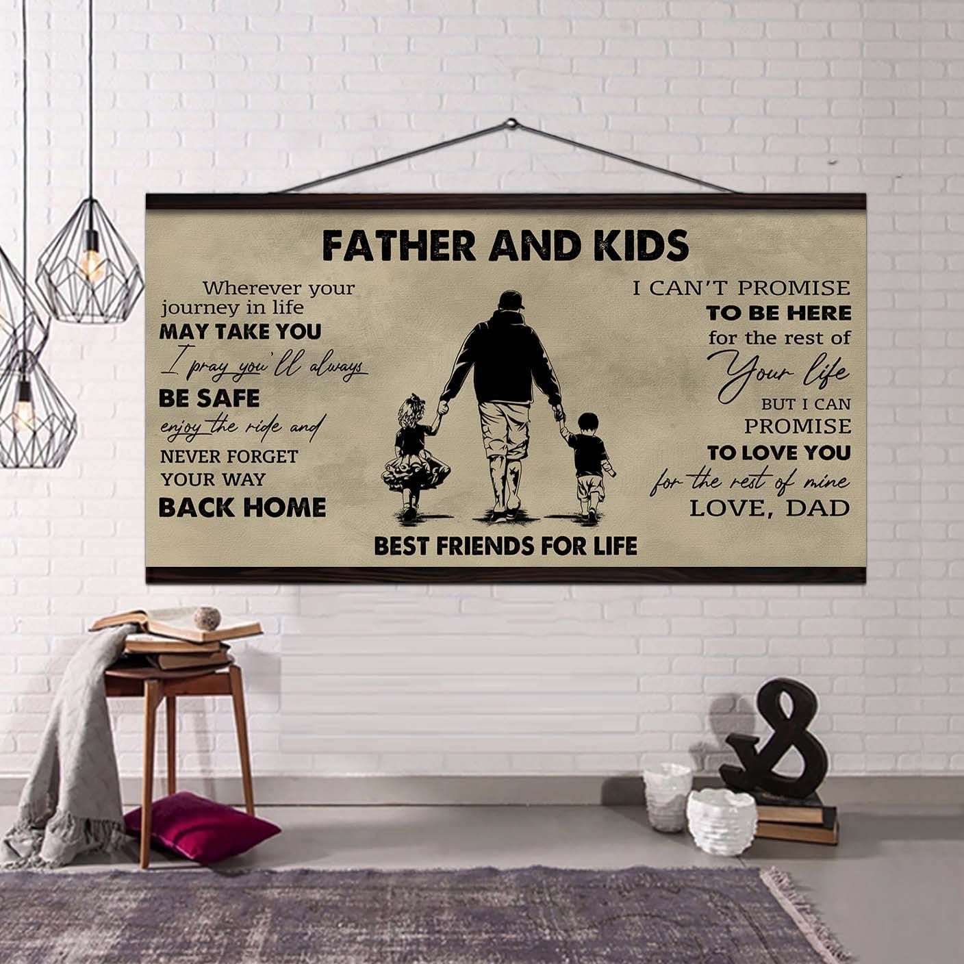 father and kids best friend for life - you will never lose poster canvas