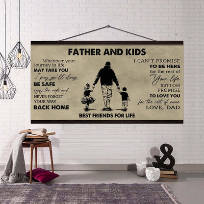 Father And Kids Best Friend For Life - You Will Never Lose Poster Canvas