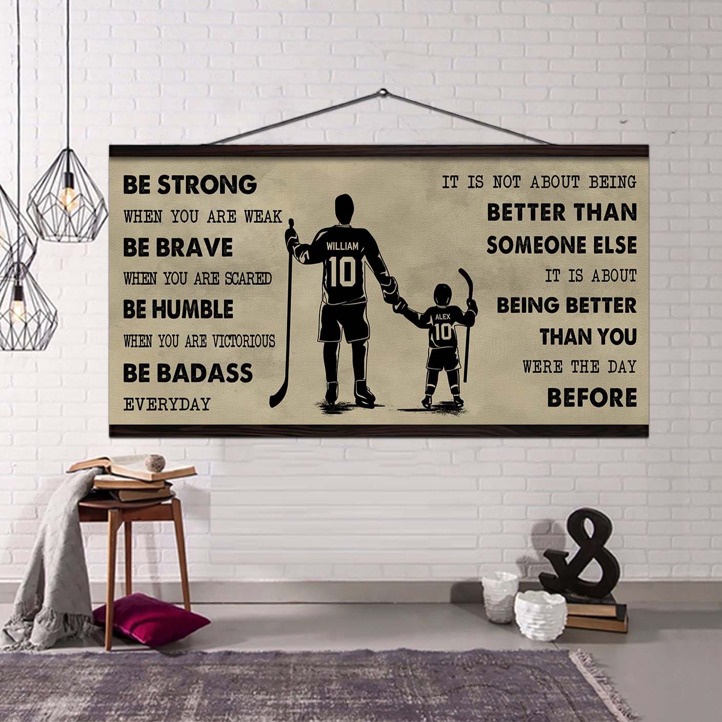 hockey poster canvas from dad to son be strong when you are weak - it is not about being better than someone else