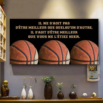 Basket-ball Il ne s'agit pas d'être meilleur que quelqu'un d'autre, il s'agit d'être meilleur que vous ne l'étiez hier