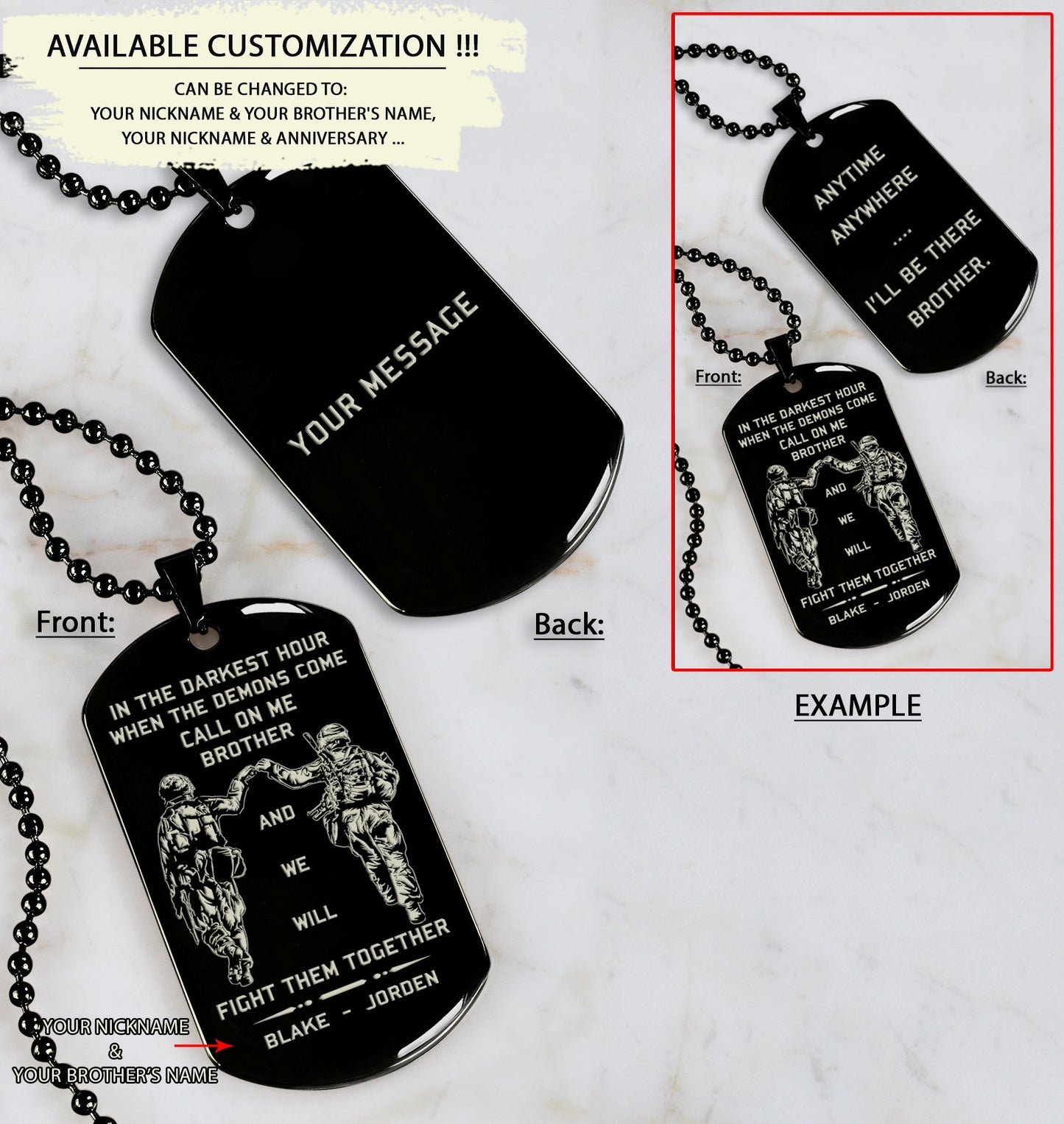 customizable engraved dog tag double sided with your message on the back, gift from brother, in the darkest hour, when the demons come call on me brother and we will fight them together, brother forever