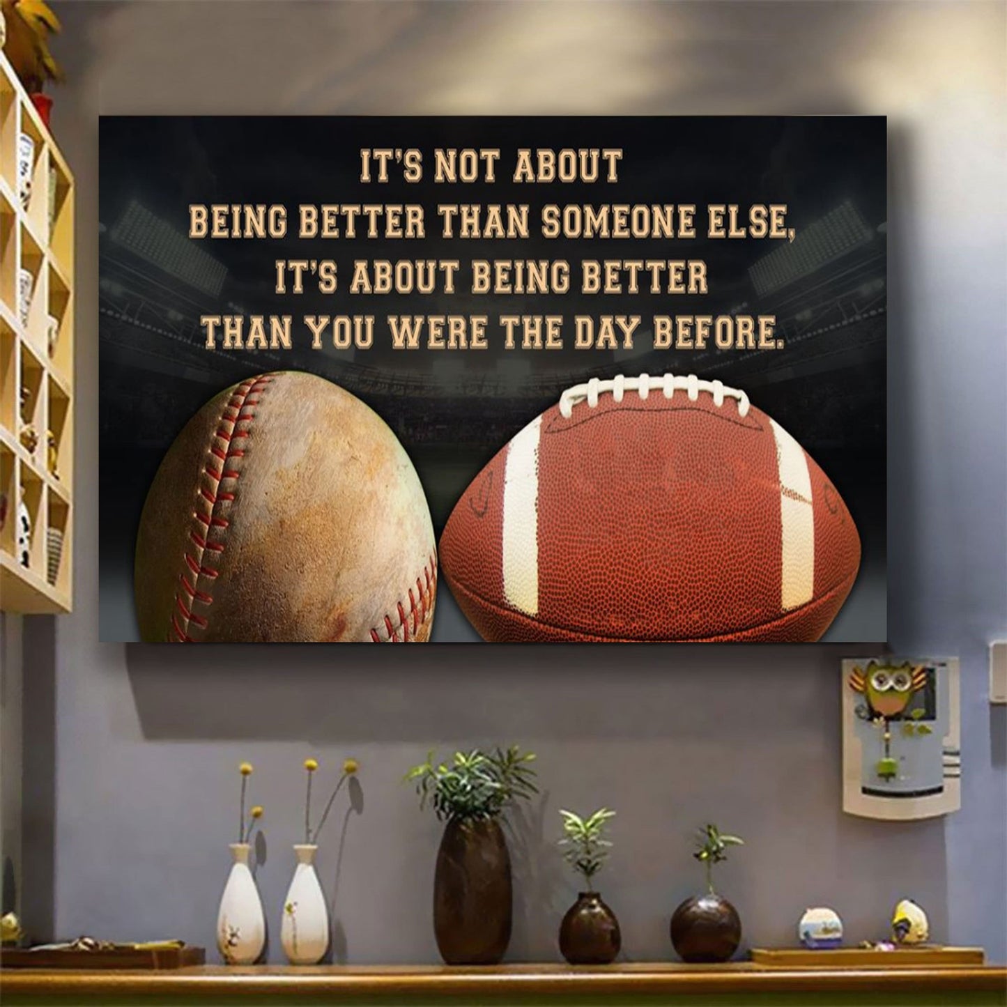 softball customizable poster canvas - it is not about better than someone else, it is about being better than you were the day before