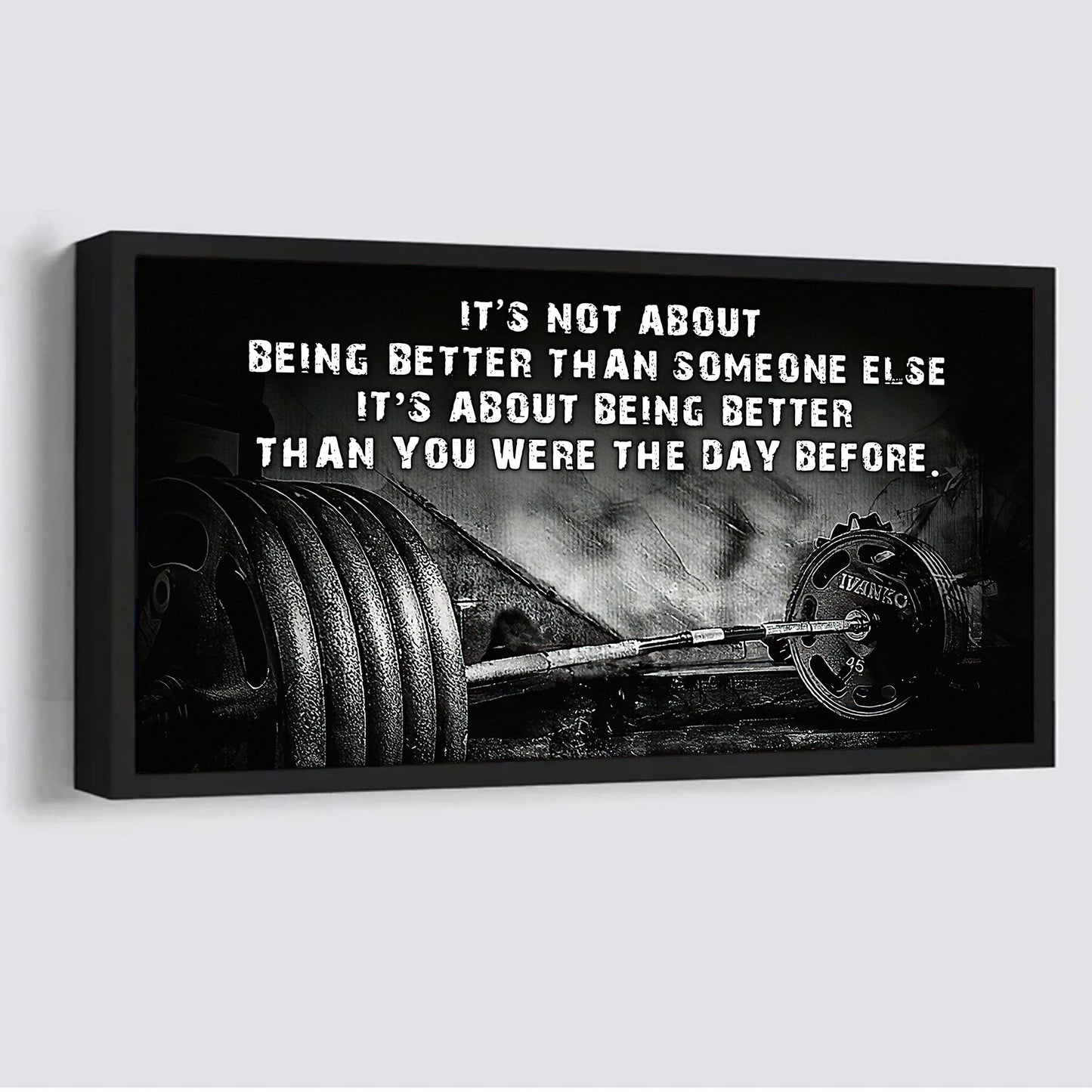 fitness it is not about being better than someone else it is about being better than you were the day before