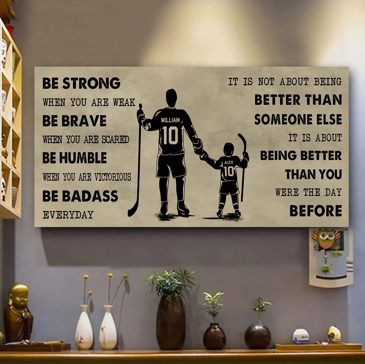 hockey poster canvas from dad to son be strong when you are weak - it is not about being better than someone else