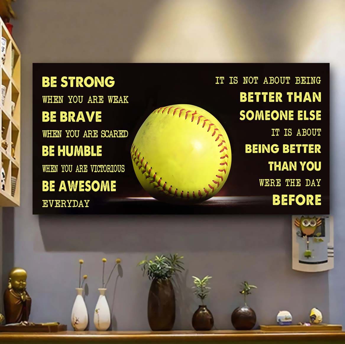 be awesome basketball canvas it is not about being better than someone else - be strong when you are weak