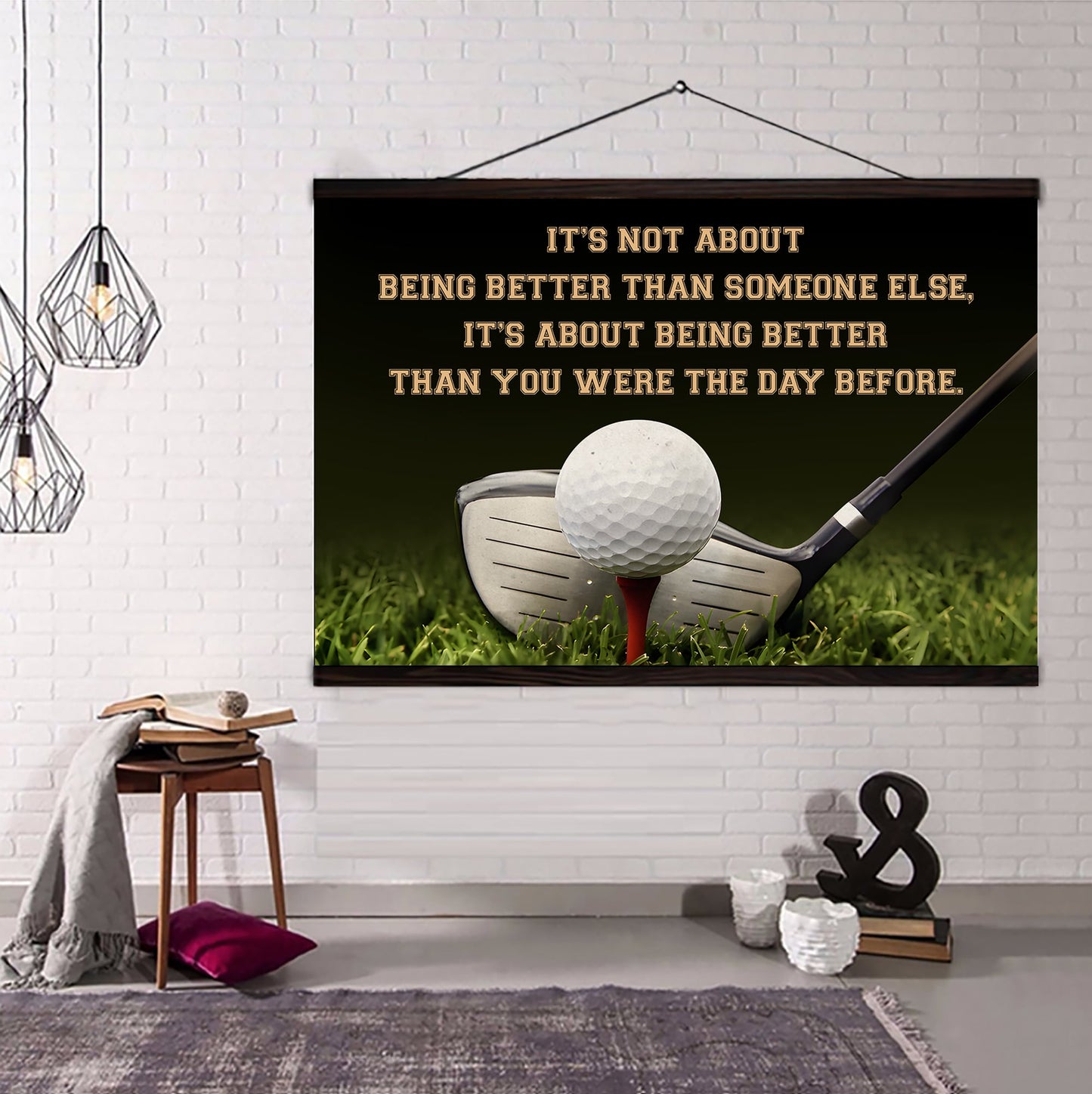 golf customizable poster canvas - it is not about better than someone else, it is about being better than you were the day before