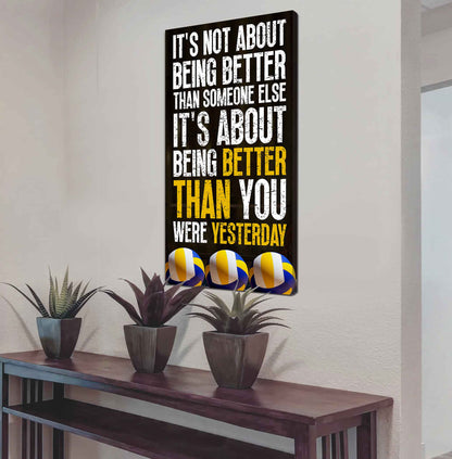 Soccer It is not About Being Better Than Someone Else It is about being better than you were the day before.