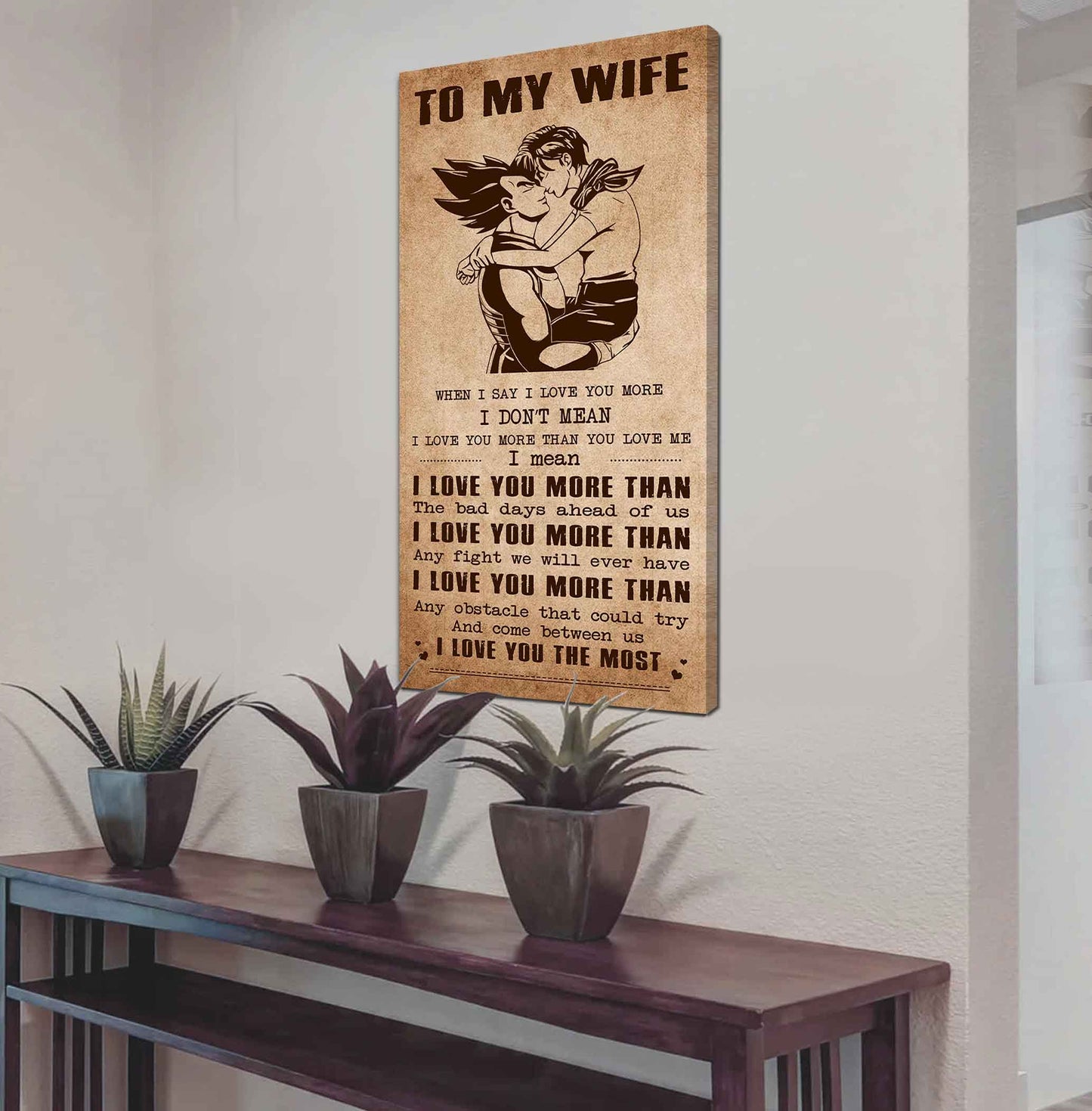 drb vgt- poster canvas to my wife when i say i love you more - i love you the most gift for your wife