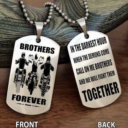 Biker Personalized Double Sided Dog Tag For My Brother - Call On Me Brother And We Will Fight Them Together Gift For Your Friend