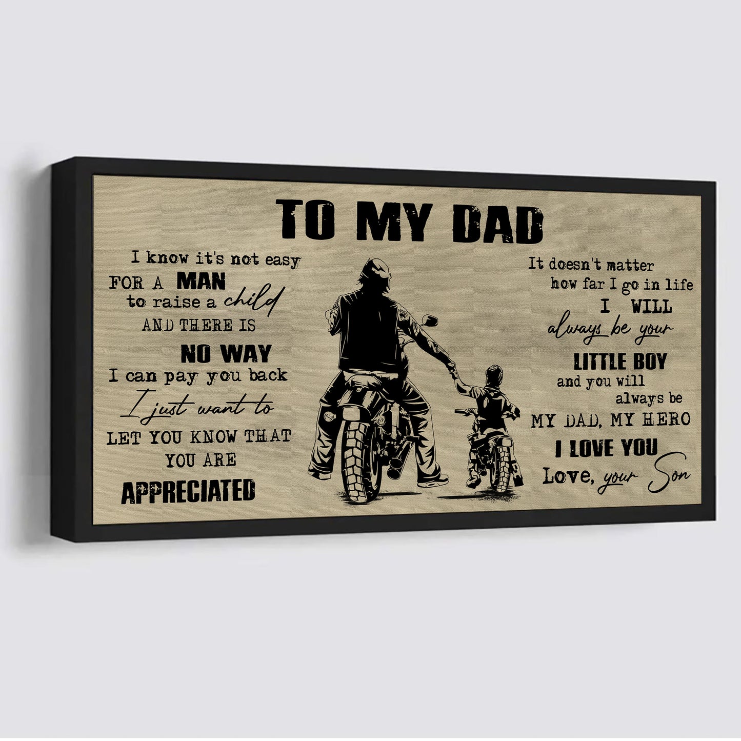 family to my dad i know it not easy for a man to raise a child - i will always be your little boy poster canvas gift from son