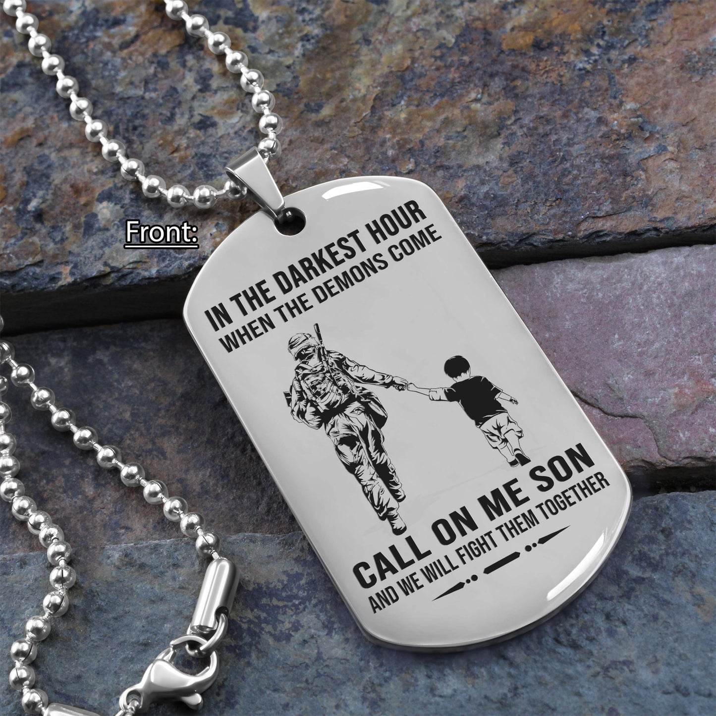 personalized one sided dog tag call on me son and we will fight them together gifts for your son from dad