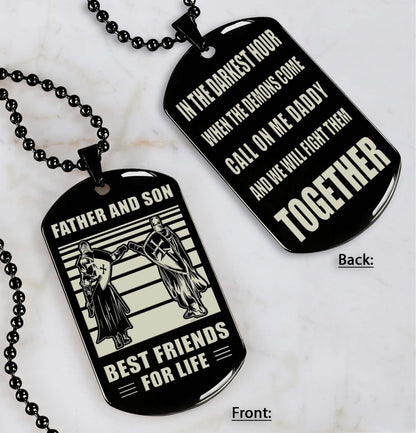 Personalized Double Sided Dog Tag Call On Me Daddy And We Will Fight Them Together Gifts For Your Dad, From Son To Dad