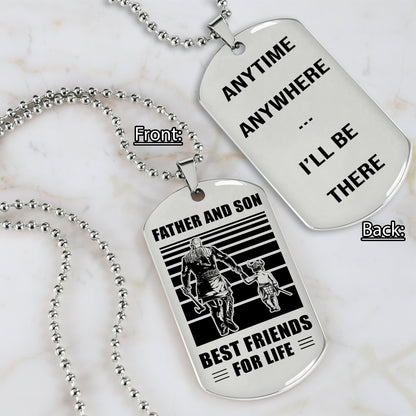 Personalized Double Sided Dog Tag Father And Son Best Friends For Life I Will Be There