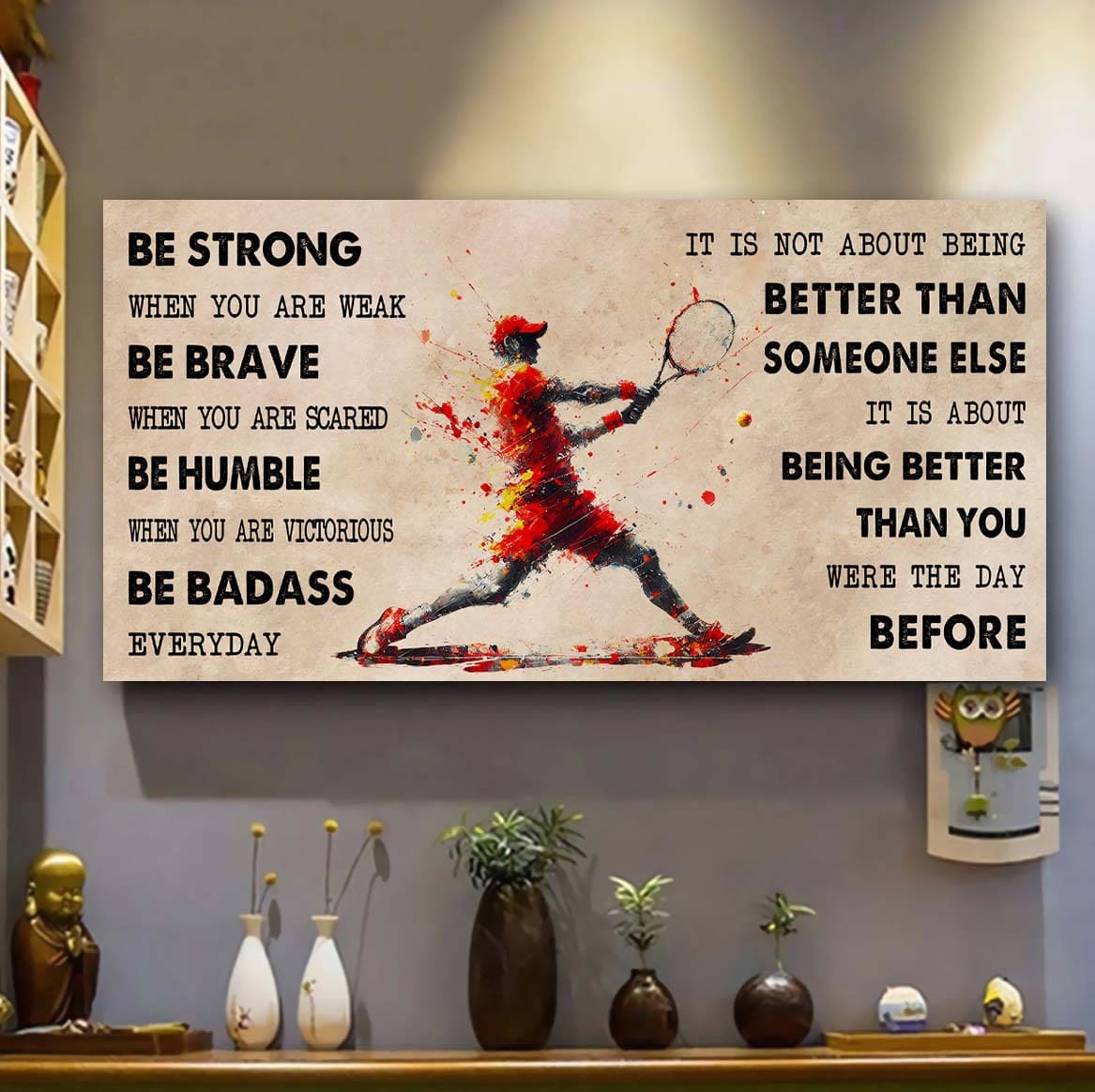 water color basketball poster canvas it is not about being better than someone else - be strong when you are weak be badass everyday