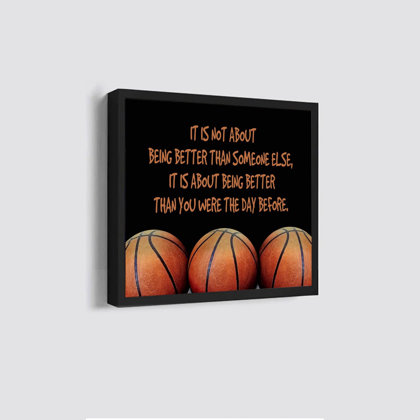 basketball square poster canvas it's not about being better than someone else it's about being better than you were the day before