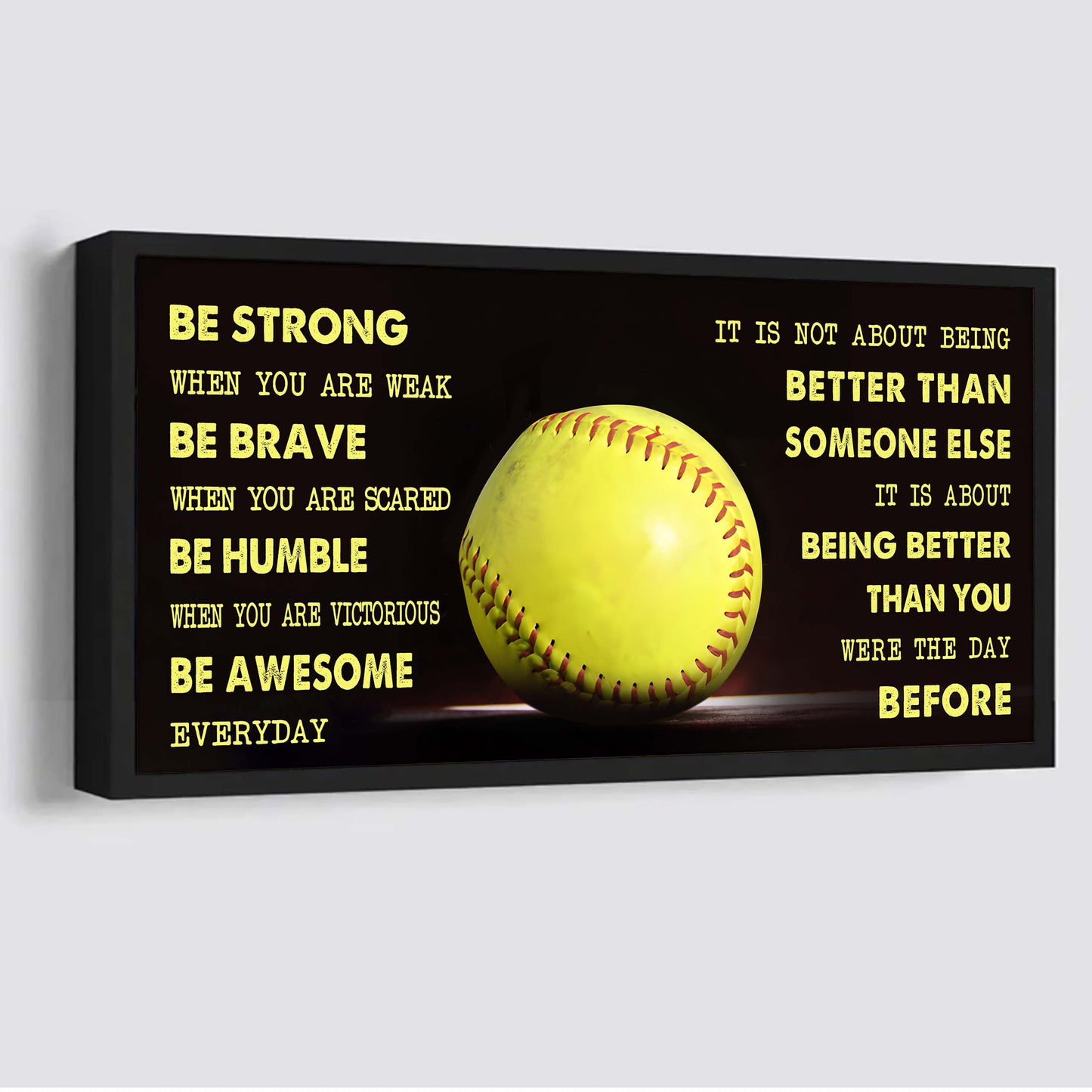 be awesome basketball canvas it is not about being better than someone else - be strong when you are weak