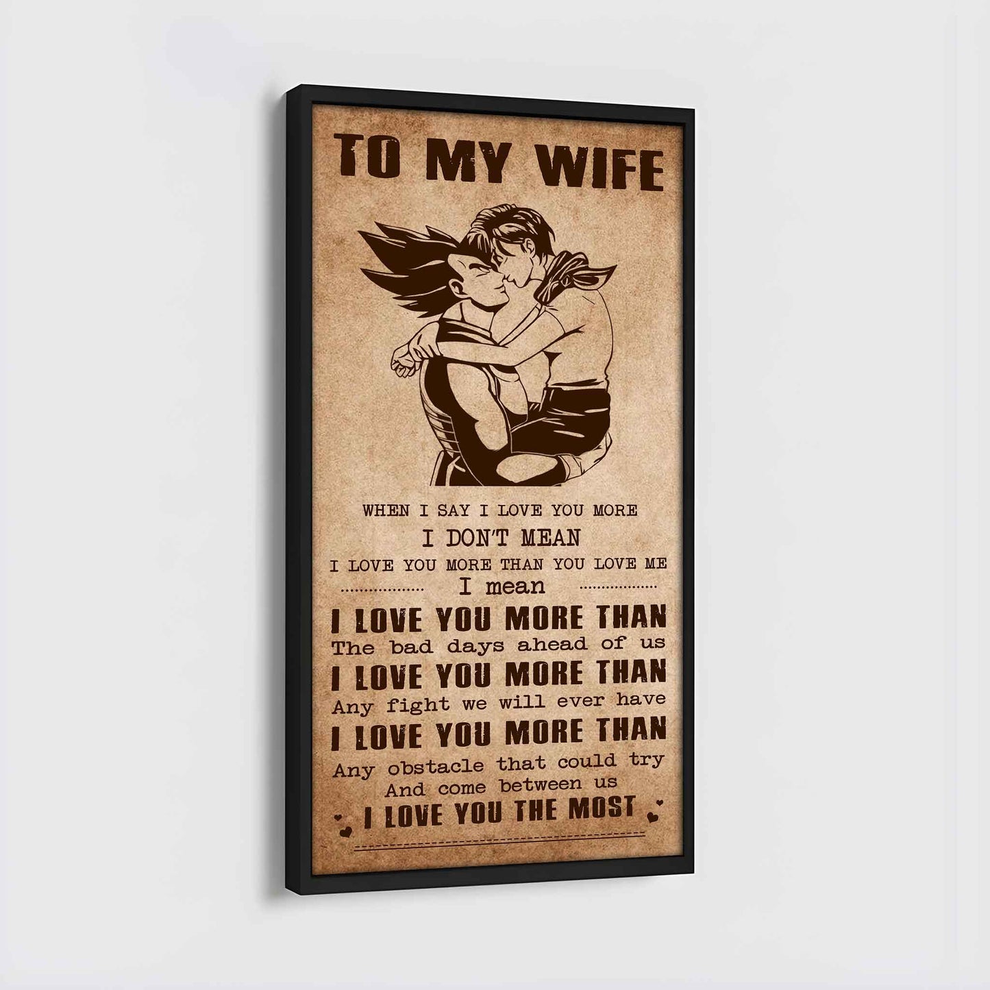 drb vgt- poster canvas to my wife when i say i love you more - i love you the most gift for your wife