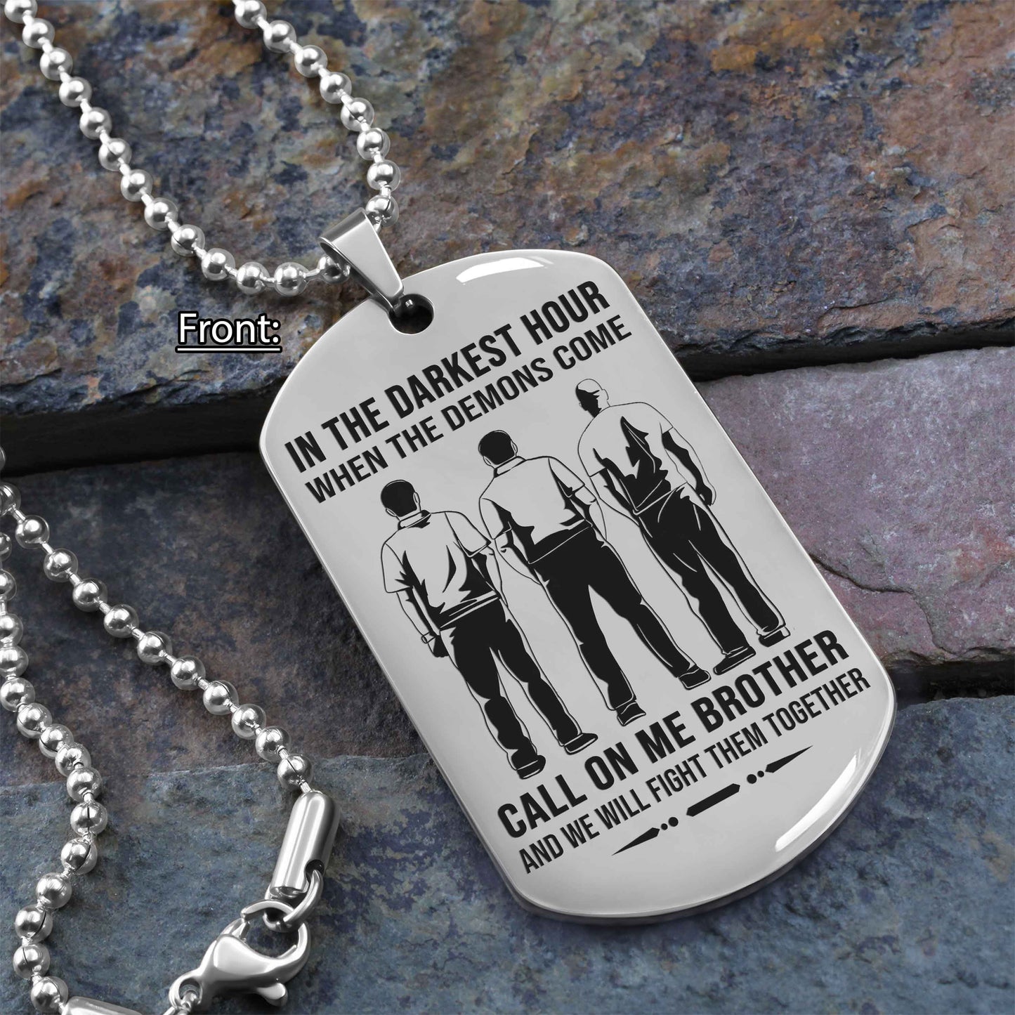 personalized one sided dog tag call on me brother and we will fight them together