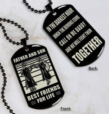 Personalized Double Sided Dog Tag Call On Me Daddy And We Will Fight Them Together Gifts For Your Dad, From Son To Dad