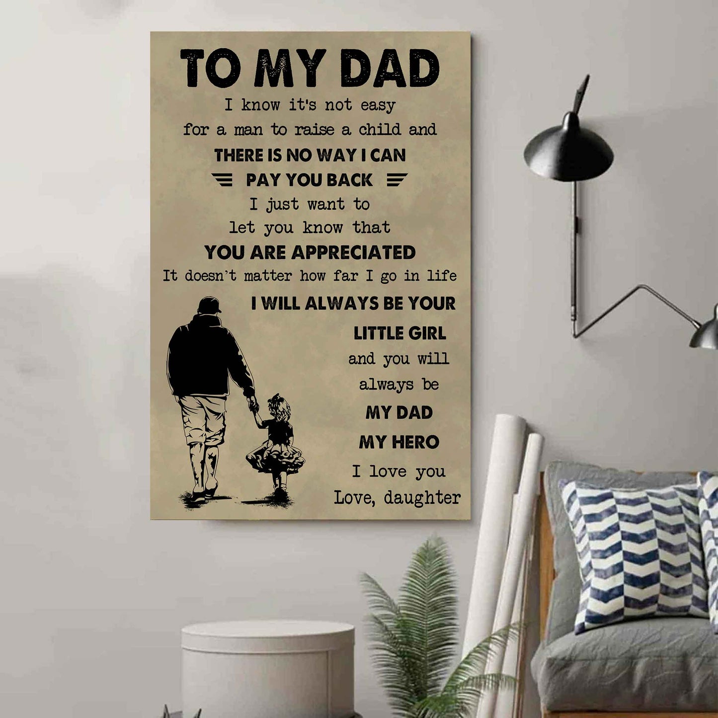 family poster canvas to my dad i know it's not easy to raise a child i will always be your little girl gift from daughter to dad