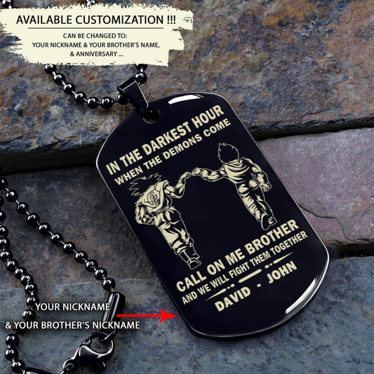 Personalized One Sided Dog Tag Call On Me Brother And We Will Fight Them Together