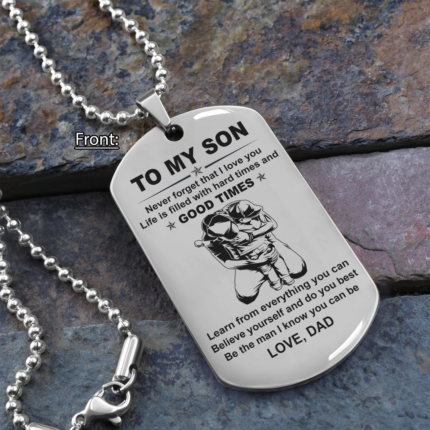 family one sided dog tag to my son be the man i know you can be