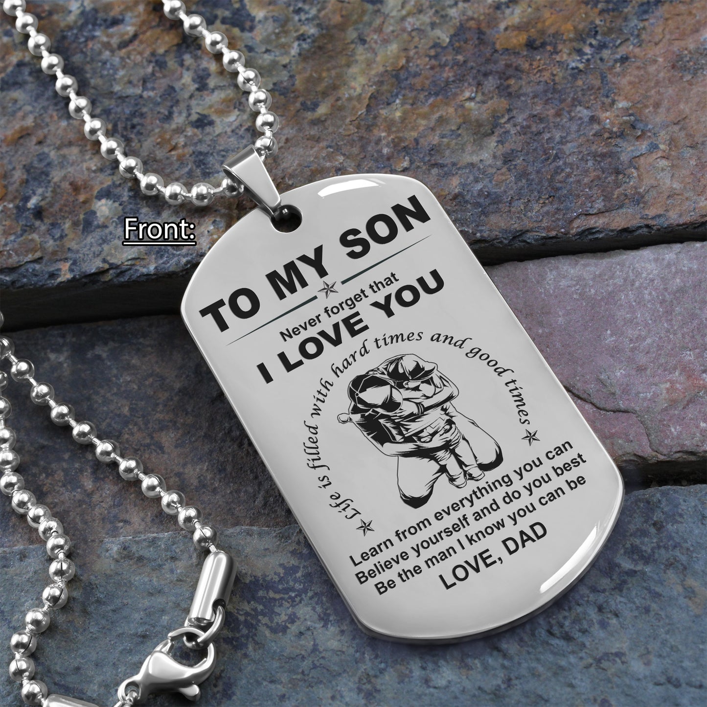 family one sided dog tag to my son be the man i know you can be