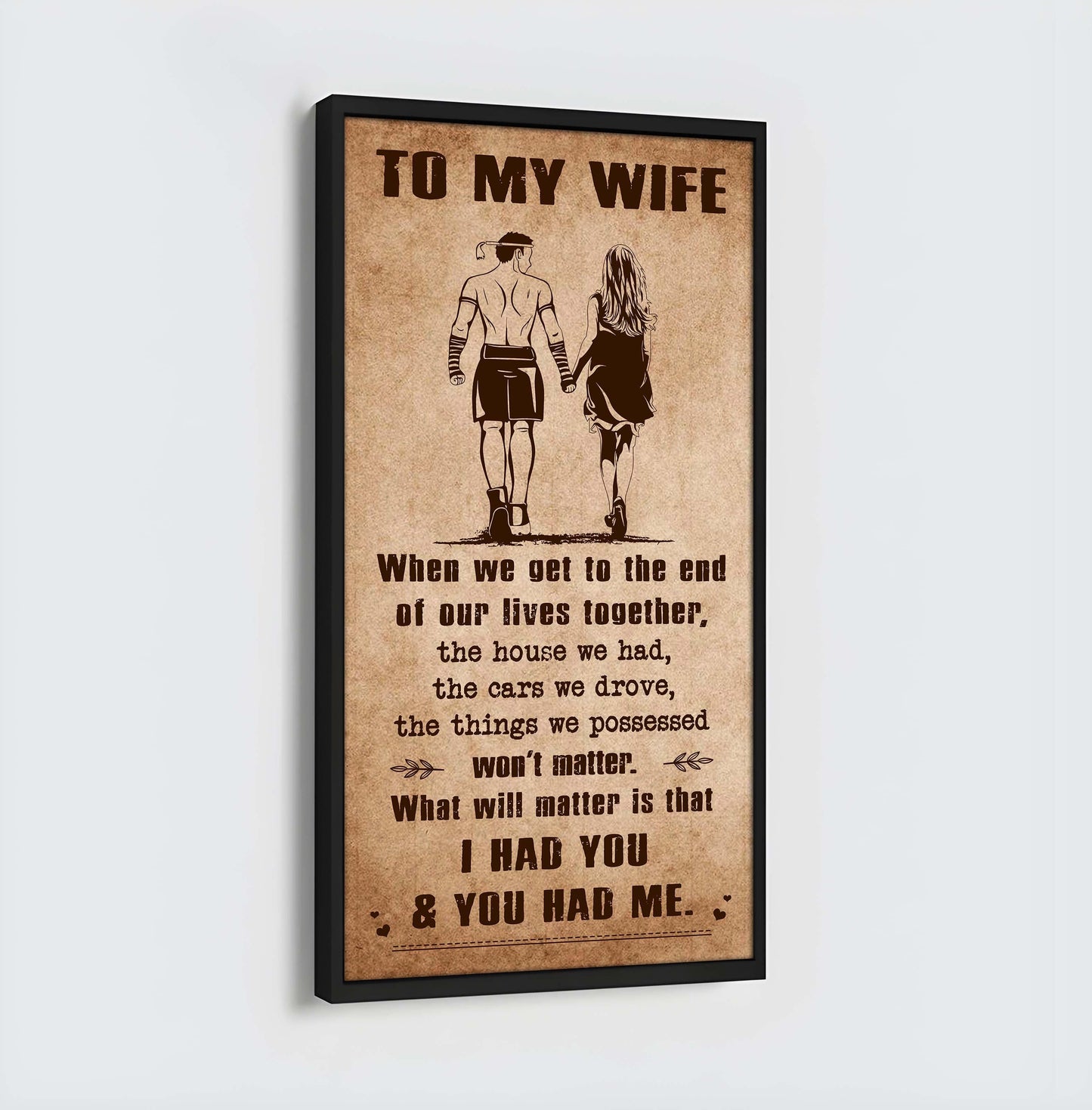 i had you and you had me wife and husband - vertical poster canvas, gift for your darling