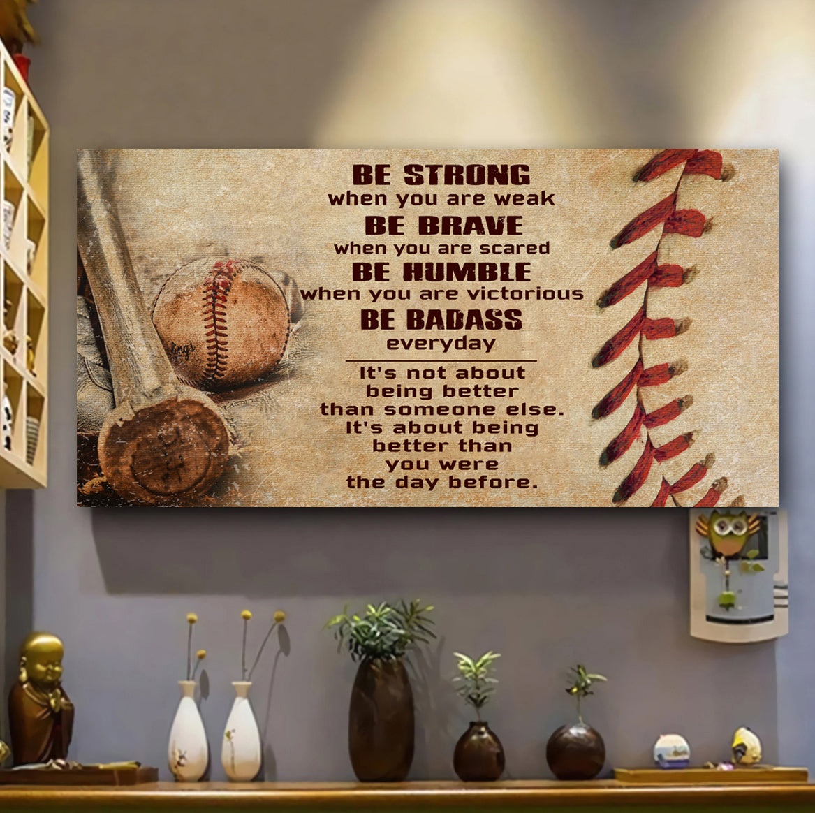 customizable baseball poster canvas - it is not about better than someone else, it is about being better than you were the day before