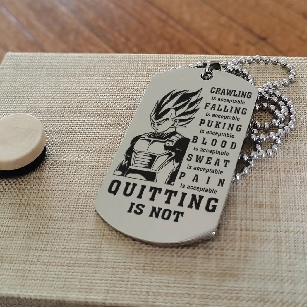 customizable double sided dog tag quiting is not, it's about being better than you were yesterday