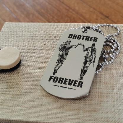 OP engraved double sided dog tag gift from brother, In the darkest hour, When the demons come call on me brother and we will fight them together, brother forever