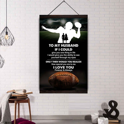 Sport Poster Canvas To My Husband If I Could Give You One Thing In Life I Love You Gift For Your Husband