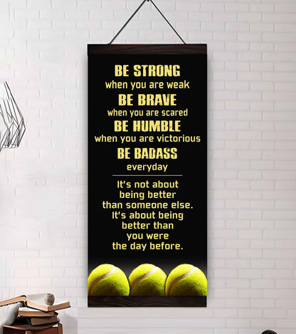 Mix Basketbal and Golf Be Strong-It is not About Being Better Than Someone Else It is about being better than you were the day before.