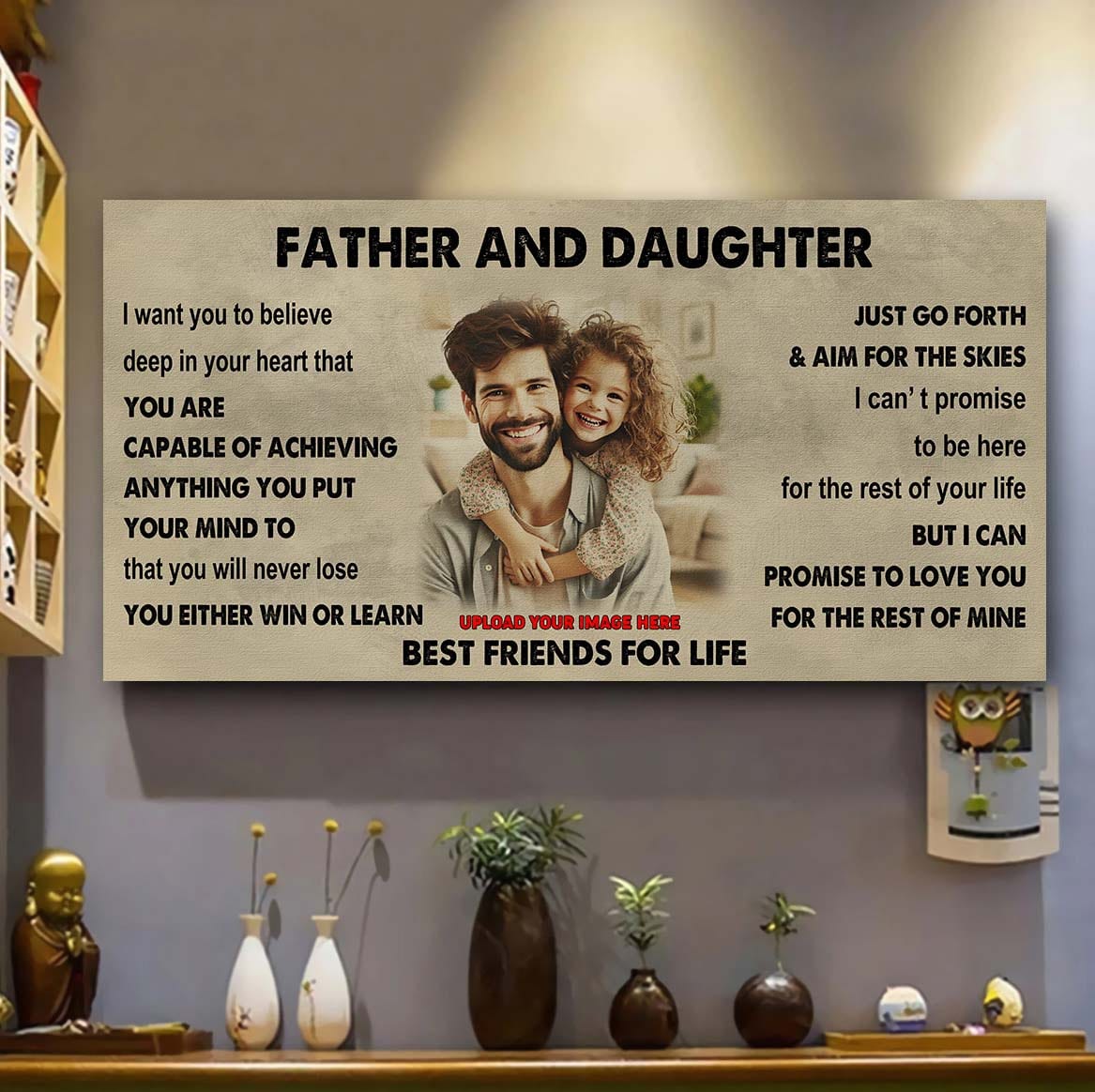 family father and daughter best friends for life - ver 2 you will never lose poster canvas gift for daughter from father-photo upload