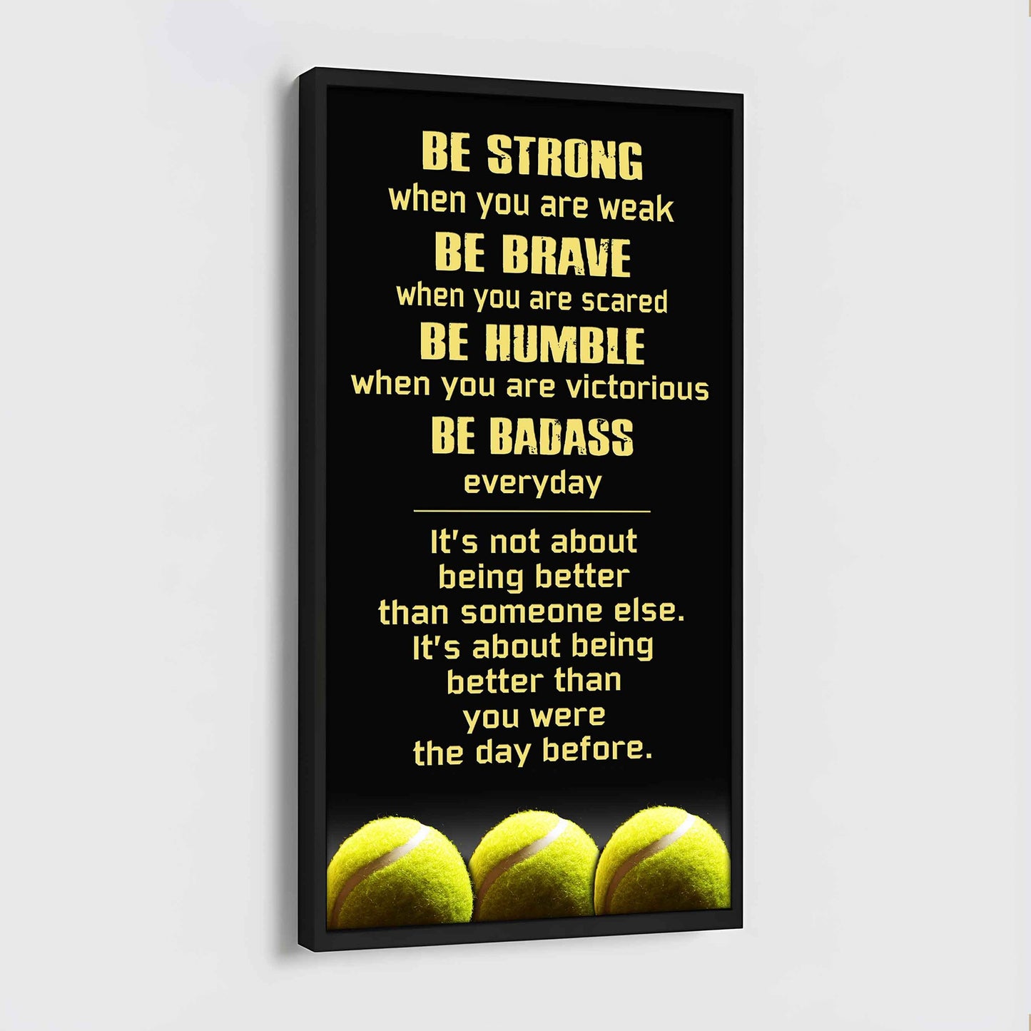 American Football-Be Strong-It is not About Being Better Than Someone Else It is about being better than you were the day before.
