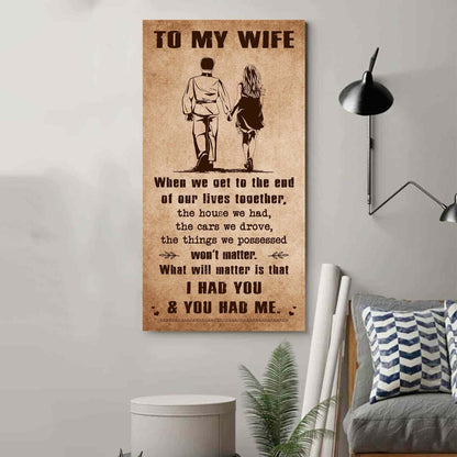 I Had You And You Had Me Wife And Husband - Vertical Poster Canvas, Gift For Your Darling