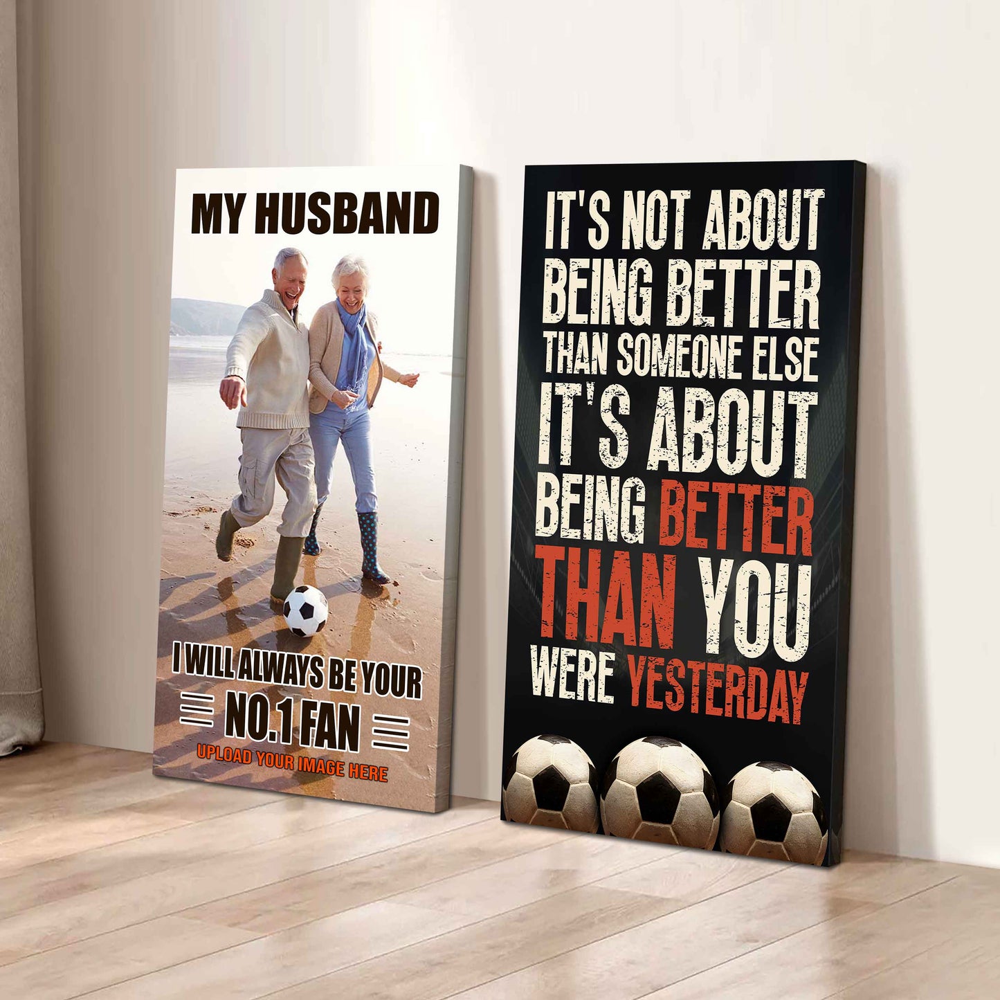 Soccer-Wife to Husband - It is not About Being Better Than Someone Else It is about being better than you were the day before.