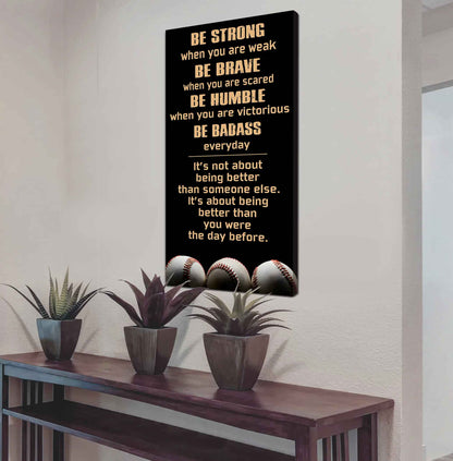 Basketball-Be Strong-It is not About Being Better Than Someone Else It is about being better than you were the day before.