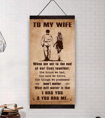 I Had You And You Had Me Wife And Husband - Vertical Poster Canvas, Gift For Your Darling