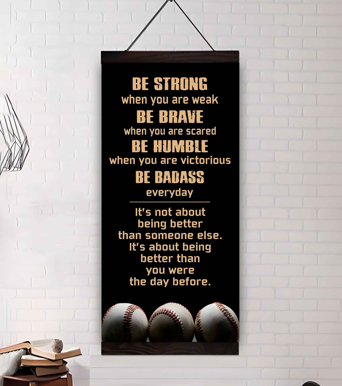 Basketball-Be Strong-It is not About Being Better Than Someone Else It is about being better than you were the day before.