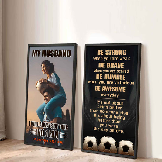 Soccer- Couple To My Husband Be Strong When You Are Weak Be Awesome Everyday Set 2 Canvas Wall Art
