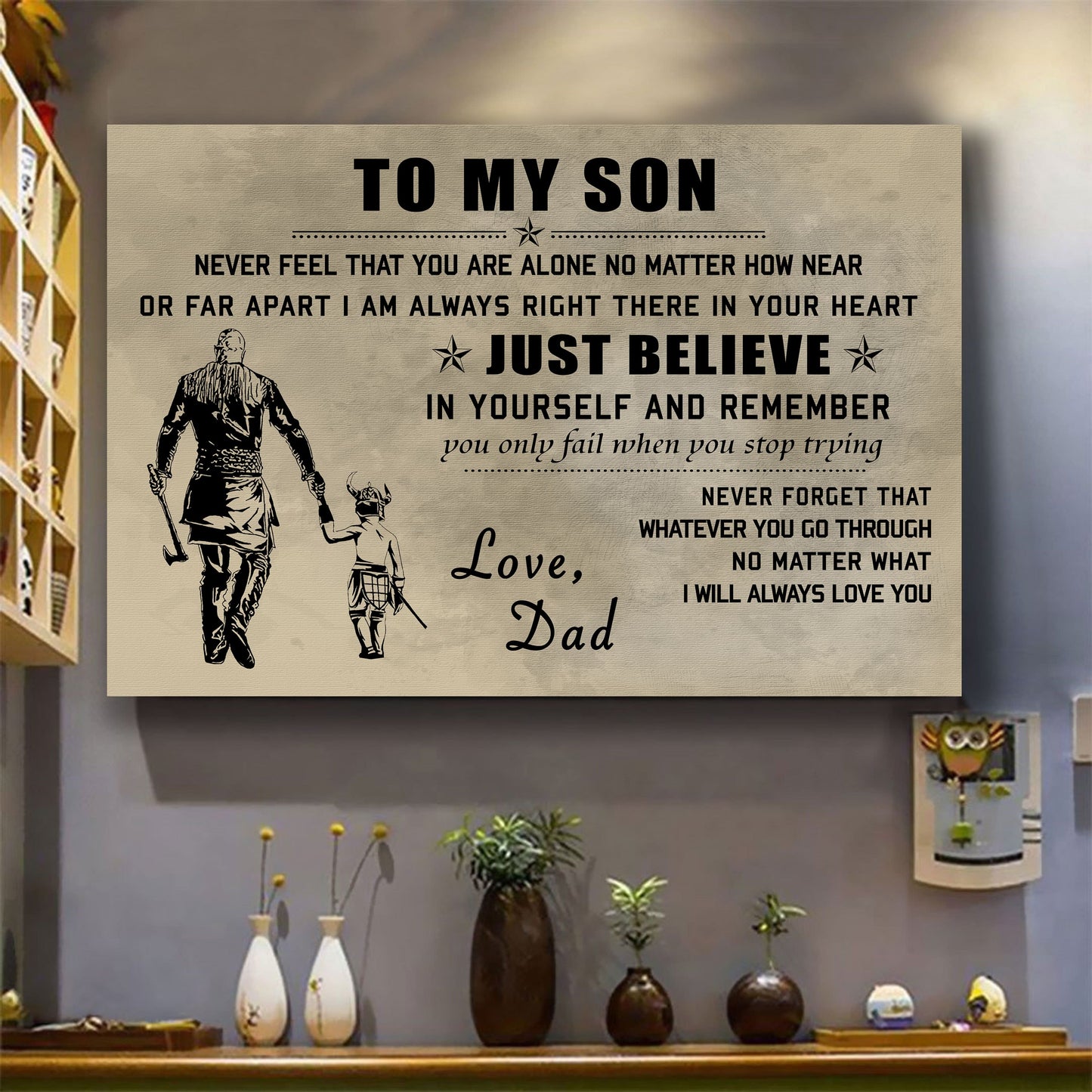 canvas poster dad to son just believe in yourself i will always love you