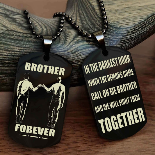 DRB Personalized Double Sided Dog Tag For My Brother - Call On Me Brother And We Will Fight Them Together Gift For Your Friend