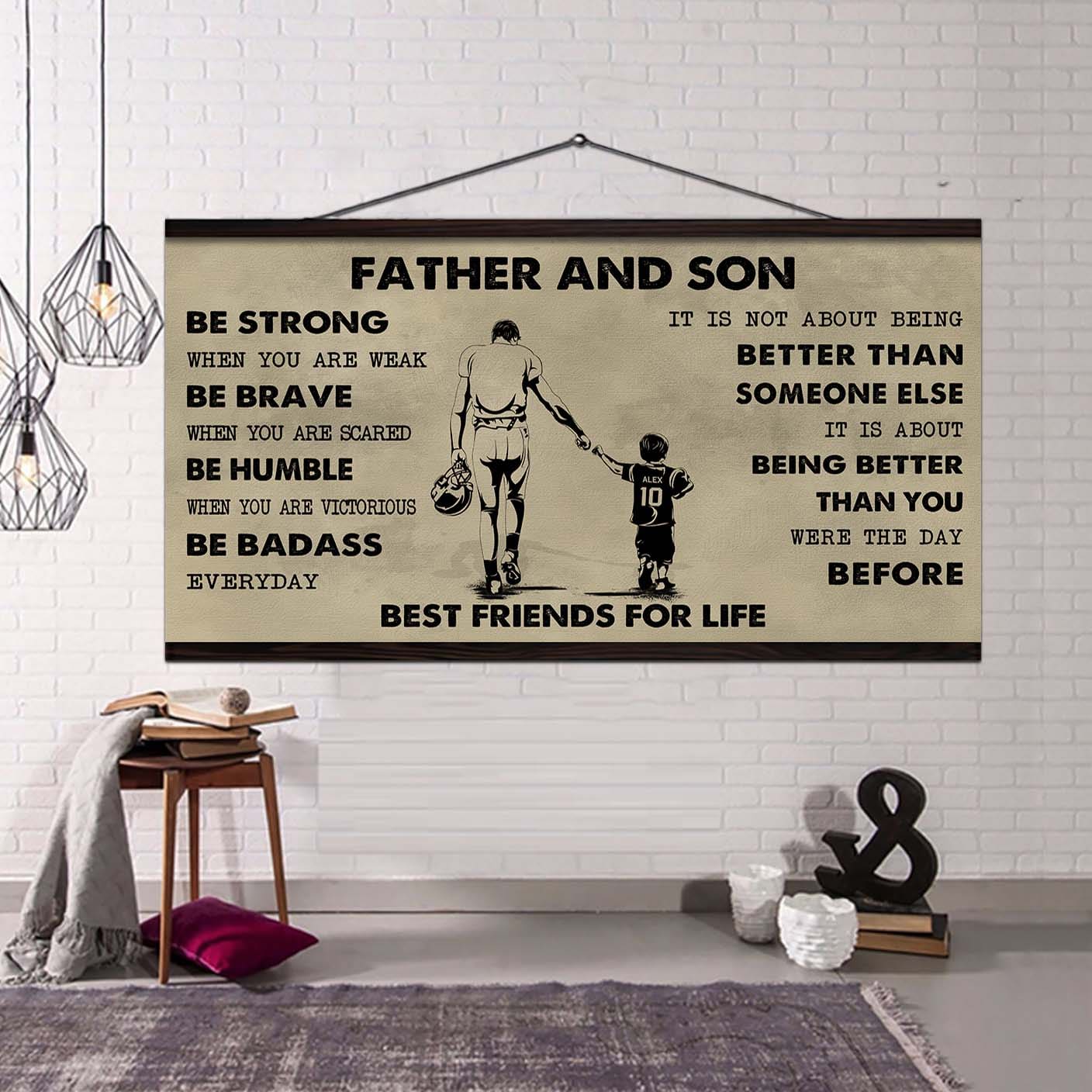 sport-family father and son best friends for life - be strong when you are weak poster canvas gift for son from father