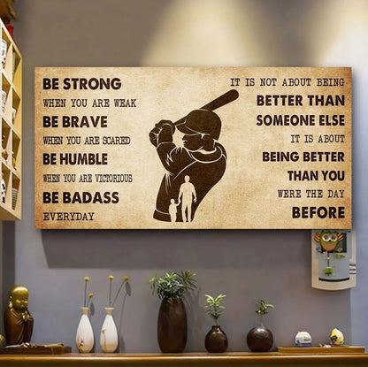 Soccer Poster Canvas From Dad To Son It Is Not About Being Better Than Someone Else - Be Strong When You Are Weak Be Badass Everyday