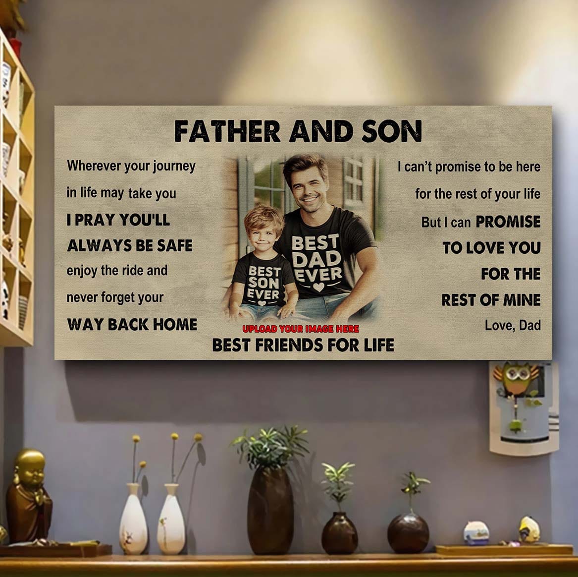 family-photo upload father and son best friends for life - ver 2 never forget your way back home poster canvas gift for son from father